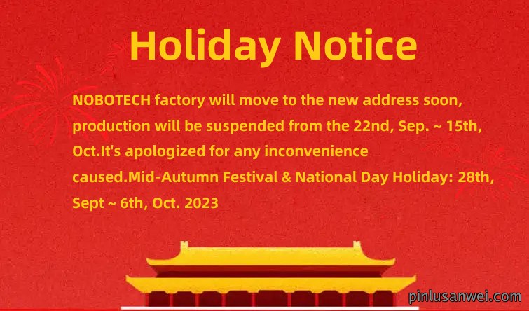 2023 Factory Relocation and Mid-Autumn Festival & National Day Holiday Notice